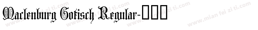 Maclenburg Gotisch Regular字体转换